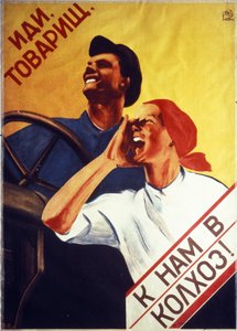 Neuvostoliiton propagandajuliste, A, Sverdlova vuodelta 1931, Tule ystävä, liity meihin kolhoosiin!.